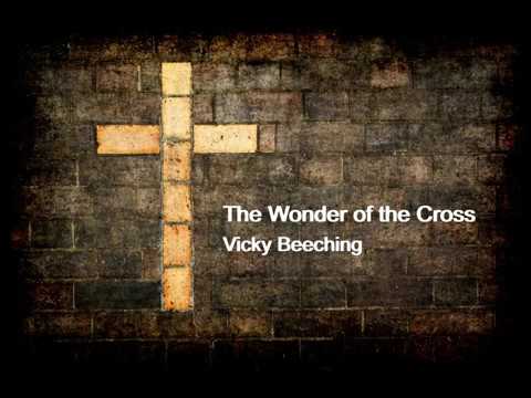 The Wonder of the Cross - Vicky Beeching (Lyrics Video)