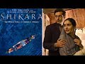 Shikara | Official Trailer | UNCUT | A.R.Rehman | Dir: Vidhu Vinod Chopra | 7th February 2020