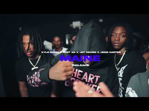 Kyle Richh x Sdot Go x Jay Hound x Jenn Carter - Maine (FULL UNRELEASED) | @41Leak