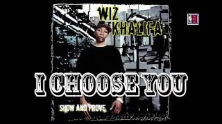 Wiz Khalifa - I Choose You (2006)
