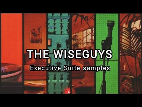 Every known sample from Executive Suite by The Wiseguys (Outdated)