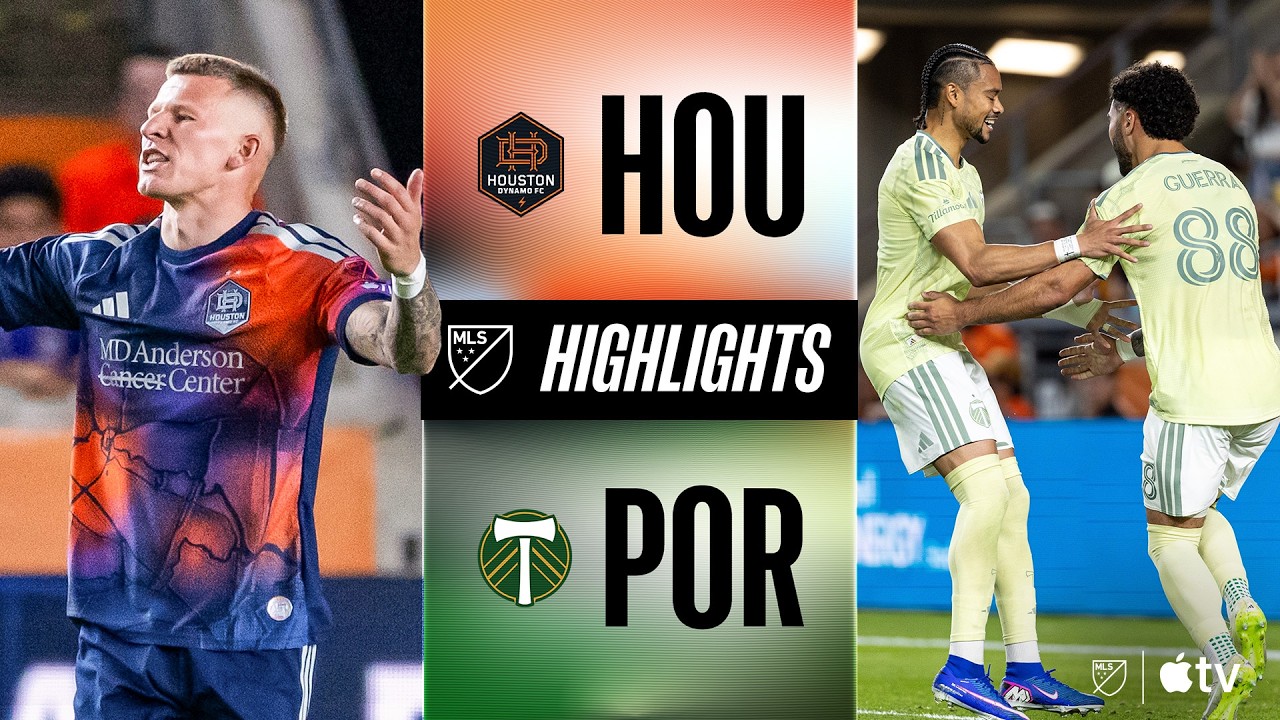 Houston Dynamo vs Portland Timbers Highlights