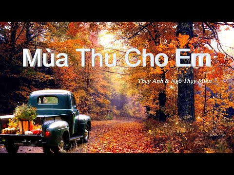 Mùa Thu Cho Em - Thụy Anh & Ngô Thụy Miên - AI Cover
