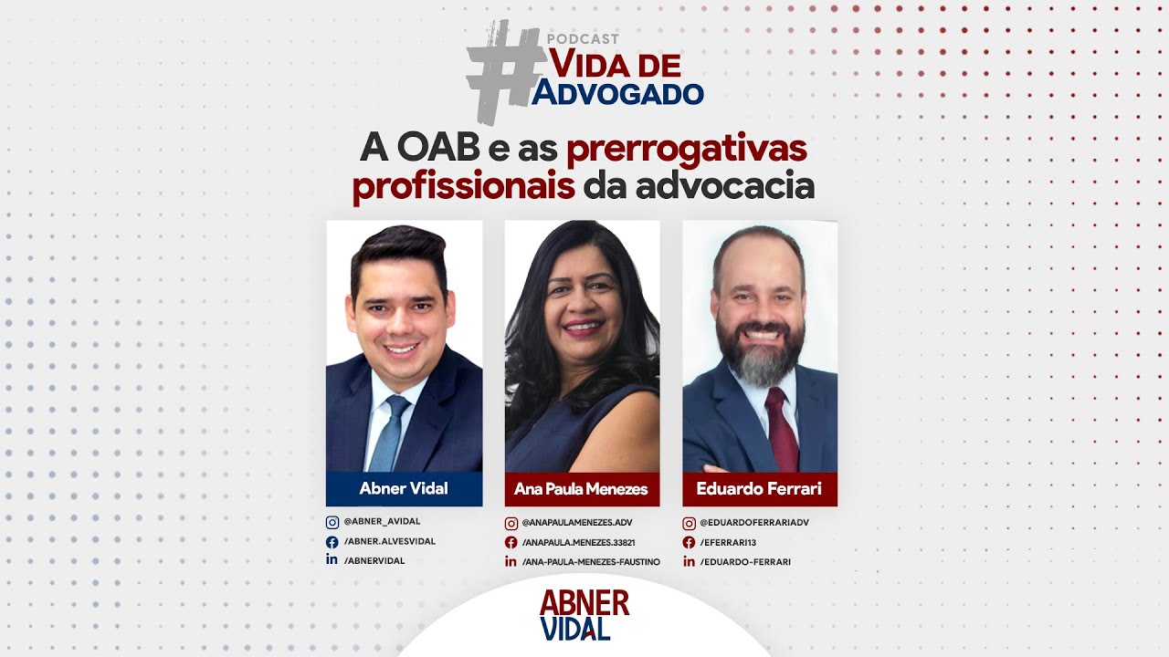 A OAB e as prerrogativas | Vida de Advogado Podcast #08