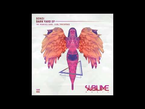 BONDI - Dark Yard (Gabe Remix)