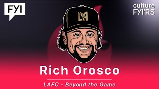 LAFC-Beyond The Game with Rich Orosco