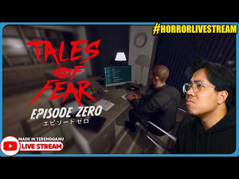 *SERAM!* 3 KISAH YANG MENGERIKAN! ||🔴 Tales of Fear - Episode Zero (Malaysia) #HorrorLivestream