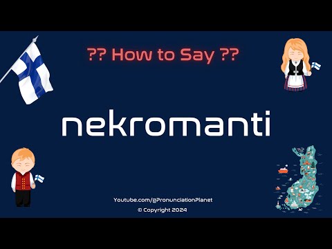 🪦 How to Pronounce Nekromanti in Finnish? (CORRECTLY) | How to Say Necromancy in Finnish?