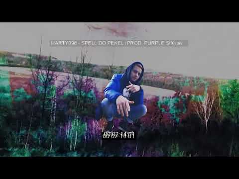 MARTY098 - SPELL DO PEKEL (Prod. Purple Six)