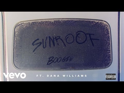 Boogie - Sunroof ft. Dana Williams
