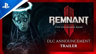 Remnant 2 - The Awakened King DLC Teaser Trailer Trailer