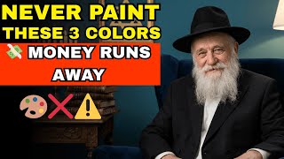 Rabbi: NEVER Paint Your House These 3 Colors — They EXPEL Money Forever! 🎨💸 (Kabbalah Warning)
