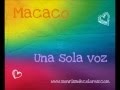 Una sola voz - Macaco 