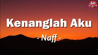 Download lagu Kenanglah Aku - Naff || Lagu Lirik mp3 Download lagu Kenanglah Aku - Naff || Lagu Lirik mp3