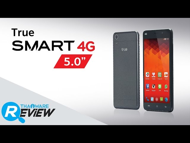   รีวิว True SMART 4G 5.0 สมาร์ทโฟนดีไซน์เรียบหรู จาก True ราคาถูก