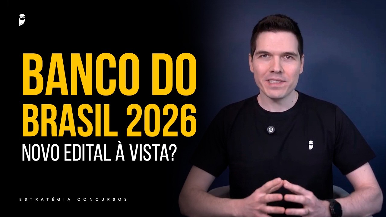 Concurso Banco do Brasil 2026: há chances reais de novo edital?