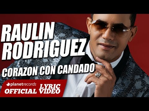 RAULIN RODRIGUEZ ► Corazón Con Candado [Lyric + Audio] Bachata 2018 ► Raulin Rodriguez Nuevo