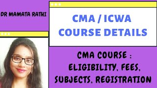 CMA Course, ICWA course details, What is CMA Course in Hindi by Dr Mamta Rathi