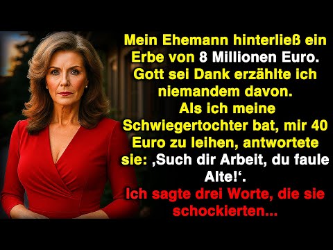 Mein Ehemann hinterließ mir 8 Millionen Euro und ich erzählte es niemandem. Gott sei Dank…