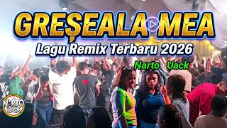 Download lagu GRESEALA MEA REMIX - LAGU REMIX TERBARU 2026 - Narto Uack 🌴 mp3