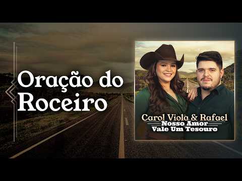 Oração do Roceiro - Carol Viola e Rafael