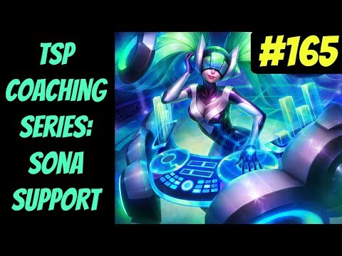(Sona) TSP Coaching Series #165 -- In-depth Gameplay Analysis-- League of Legends