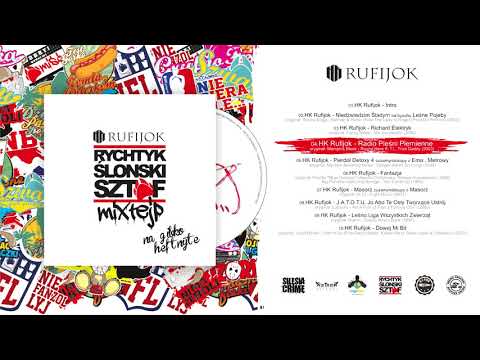 HK Rufijok - 04. Radio Pieśni Plemienne - RŚS Mixtejp  Na Gibko Heftnyte