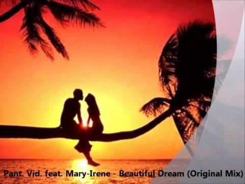 Pant Vid. feat. Mary-Irene - Beautiful Dream(Original Mix)