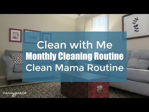 Clean with Me | Monthly Cleaning Routine | Clean Mama Routine