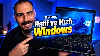 Sonunda Hafif Windows Çıktı: Tiny 26H2 10 Yıllık Laptopta Nasıl?