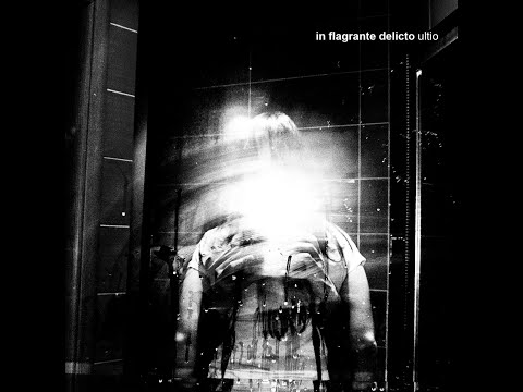 In Flagrante Delicto - Ultio (Full Album, 2013)