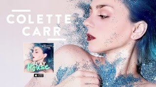Colette Carr - Play House (Audio-Only)