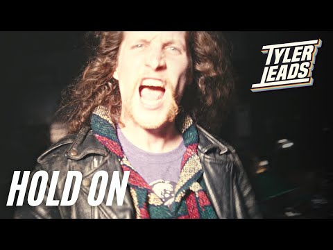 TYLER LEADS - Hold On (Official Video)