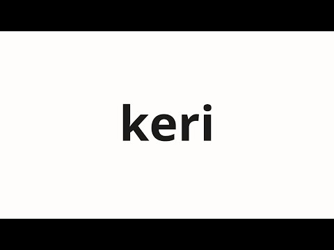 How to pronounce keri | 케리 (Kerry in Korean)