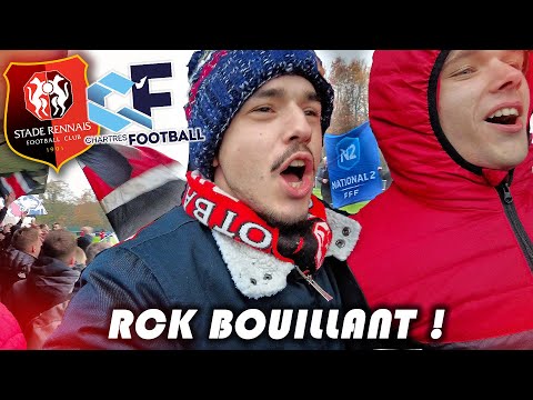 LE RCK BOUILLANT POUR CE MATCH DE NATIONAL 2 ! | STADE RENNAIS B - CHARTRES [VLOG]