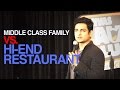 MIDDLE CLASS RESTAURANT PROBLEMS STAND UP COMEDY Kenny Sebastian