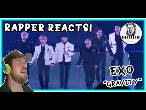 EXO (엑소) - Gravity | AMERICAN RAPPER'S FIRST REACTION!