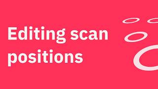 Matterport App: Editing Scan Positions