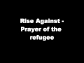 Rise Against - Prayer of the Refugee (lyrics ...