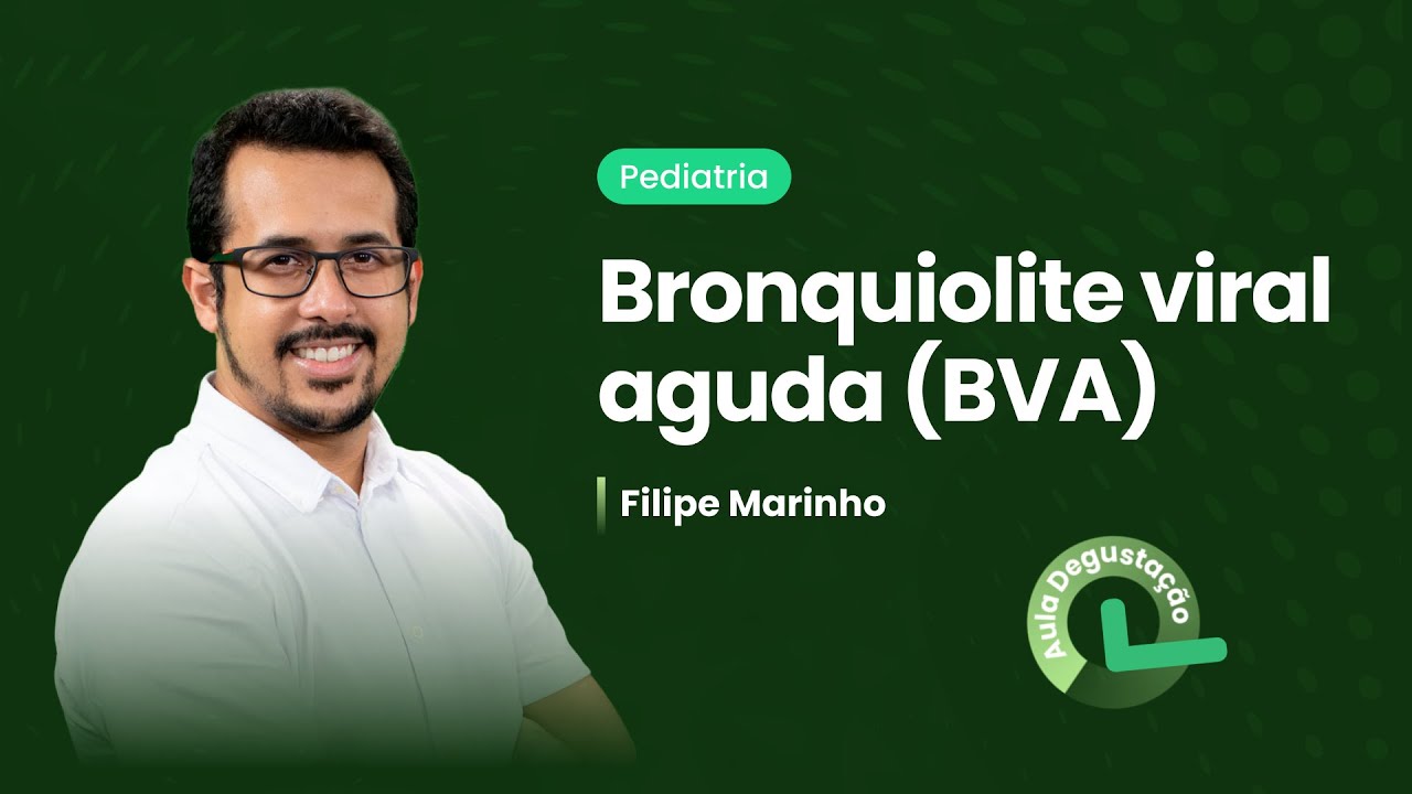 Bronquiolite viral aguda (BVA) | Cortes de aula: Pediatria