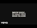 Snoop Dogg - So Many Pros (Behind The Scenes ...