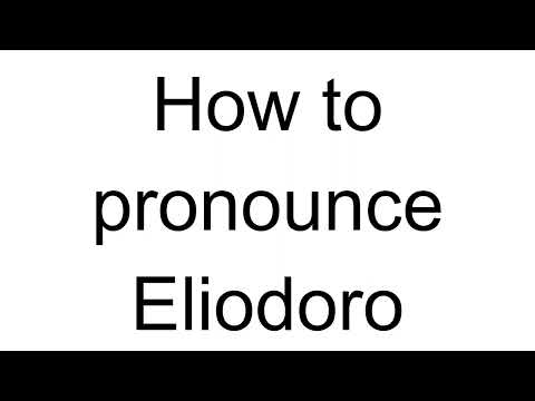 How to Pronounce Eliodoro (Italian)
