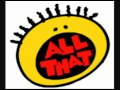 ALL THAT Theme Song - (Dub-Hop Remix) 