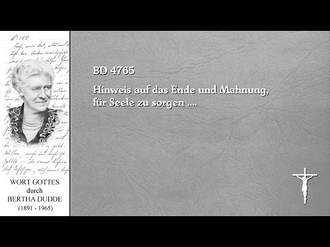 BD 4765 - Hinweis auf das Ende und Mahnung, für Seele zu sorgen ....