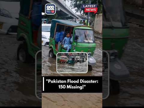 Pakistan Flash Floods 2025 | 150 Missing, Thousands Displaced | Humanitarian Crisis & Rescue Efforts