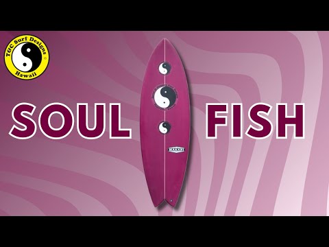 UNIQUE SURFBOARD DESIGN - "THE SOUL FISH" COMPREHENSIVE SURFBOARD REVIEW