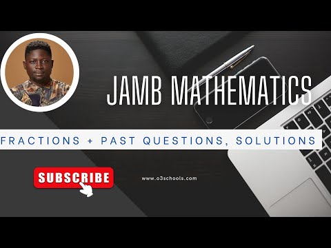 JAMB Mathematics 2026 EP 2 - Fractions, Special Cases of BODMAS + Past Questions & Solutions