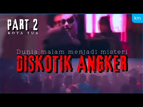 Diskotik Angker "Kota Tua" || "Fatahillah" Part 2