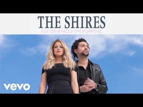 The Shires - Accidentally On Purpose (Audio)