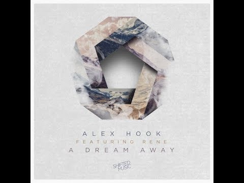 Alex Hook Feat. Rene - A Dream Away